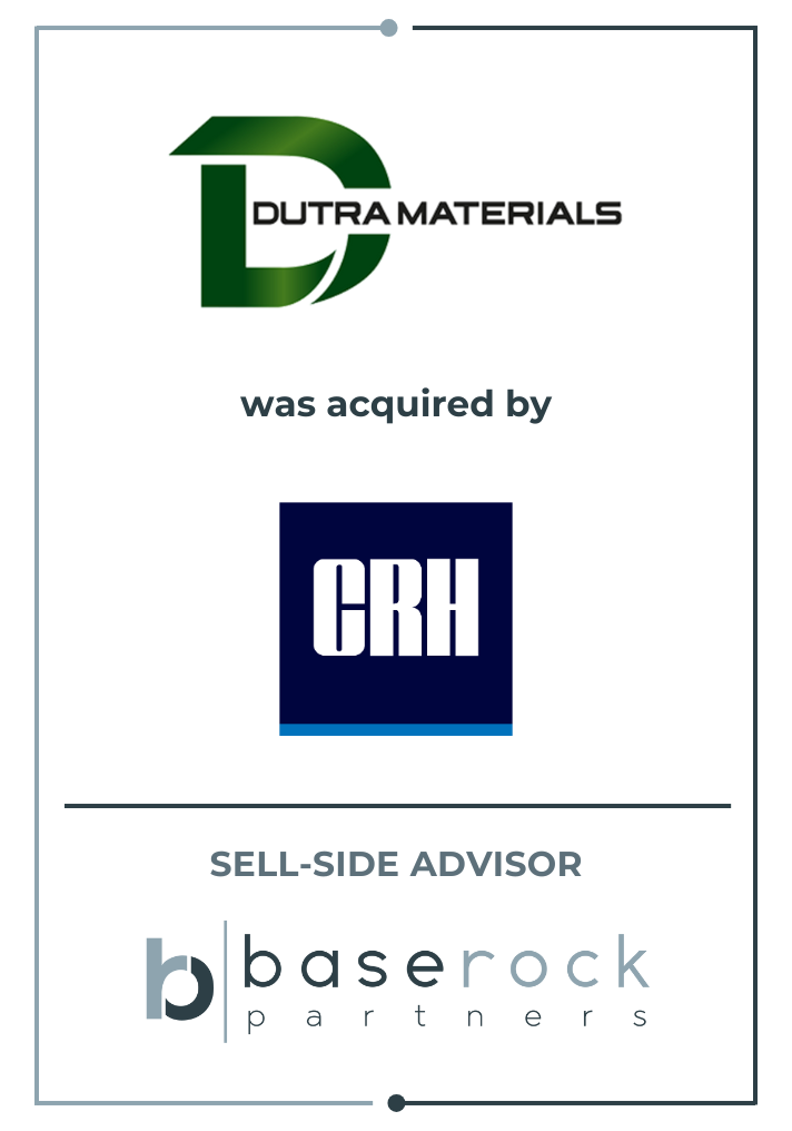 BaseRock Partners Advises Dutra Materials on its Sale to CRH