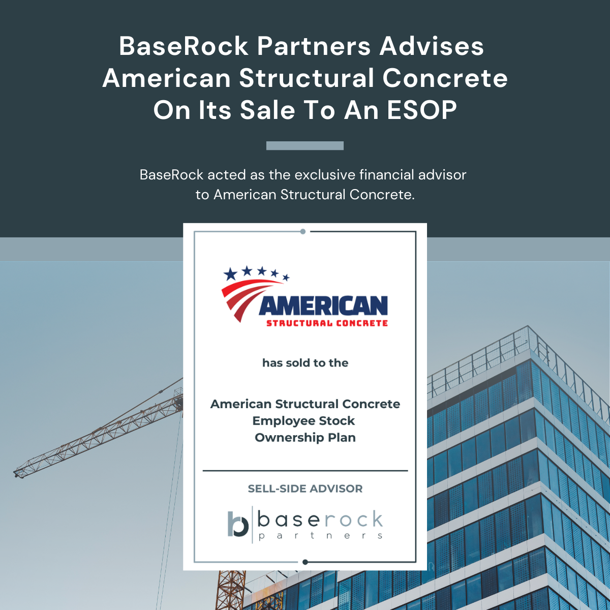 BaseRock Partners Advises American Structural Concrete On Its Sale To ...