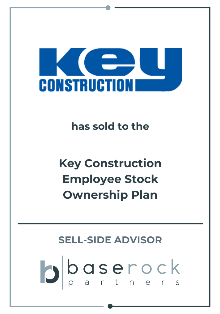 BaseRock Partners Advises Key Construction On Its Sale To An ESOP