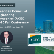 Jim Owen, Managing Director at BaseRock Partners, will attend ACEC 2025 Fall Conference