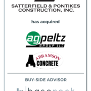 BaseRock Partners served as exclusive financial advisor to Satterfield & Pontikes Construction on its acquisition of A.G. Peltz Group and Abramson.